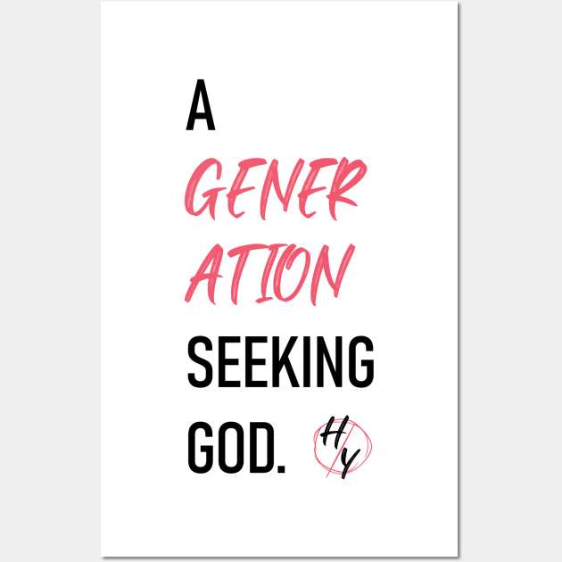 A generation seeking God Wall Art by nomadearthdesign